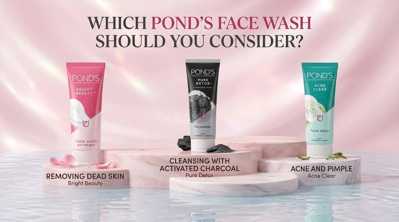 Which Pond’s Face Wash Should You Consider